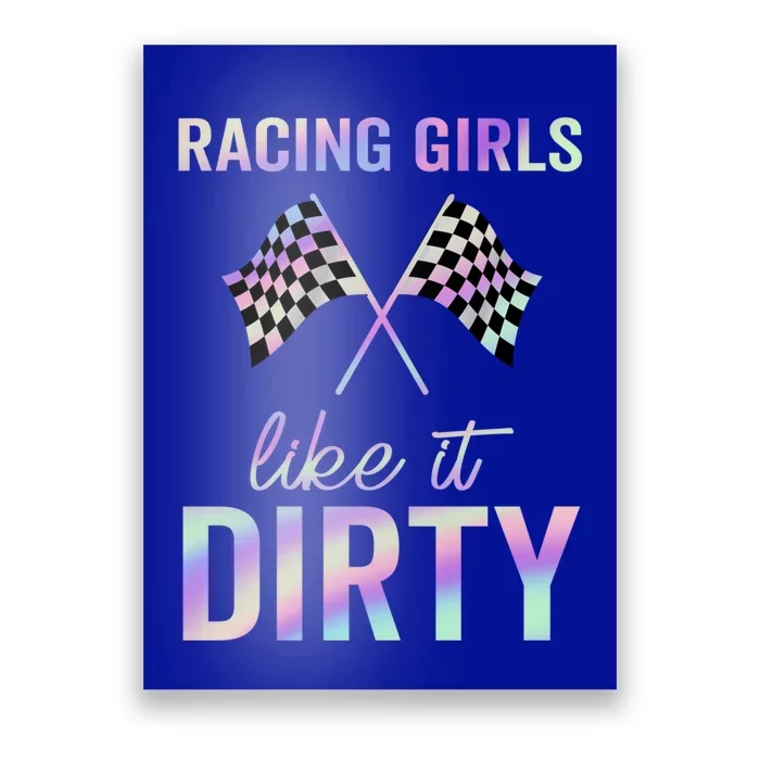 Racing Like It Dirty Dirt Track Auto Racing Motocross Gift Poster