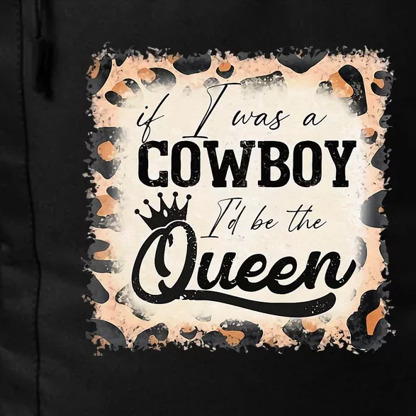 Retro Leopard If I Was A Cowboy I’d Be The Queen Cowgirl Daily Commute Backpack