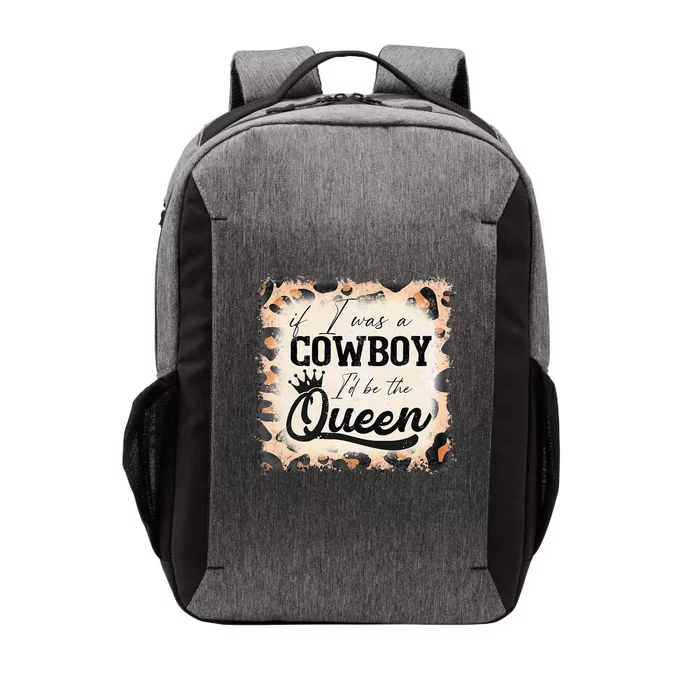 Retro Leopard If I Was A Cowboy I’d Be The Queen Cowgirl Vector Backpack