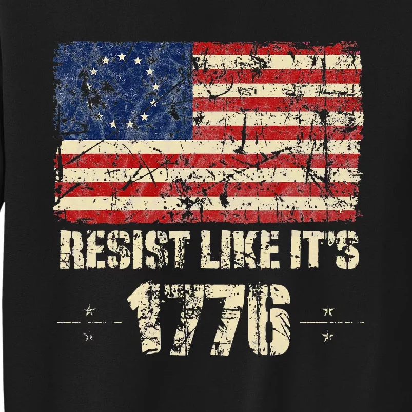 Resist Like It's 1776 American Patriot Conservative Flag Sweatshirt