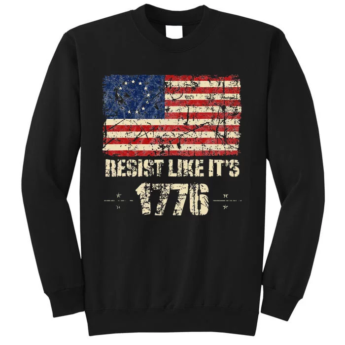 Resist Like It's 1776 American Patriot Conservative Flag Sweatshirt