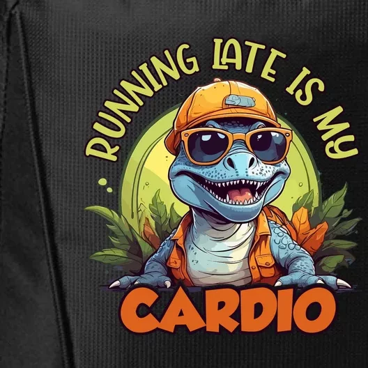 Running Late Is My Cardio City Backpack