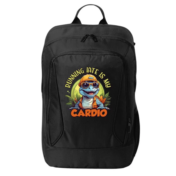 Running Late Is My Cardio City Backpack