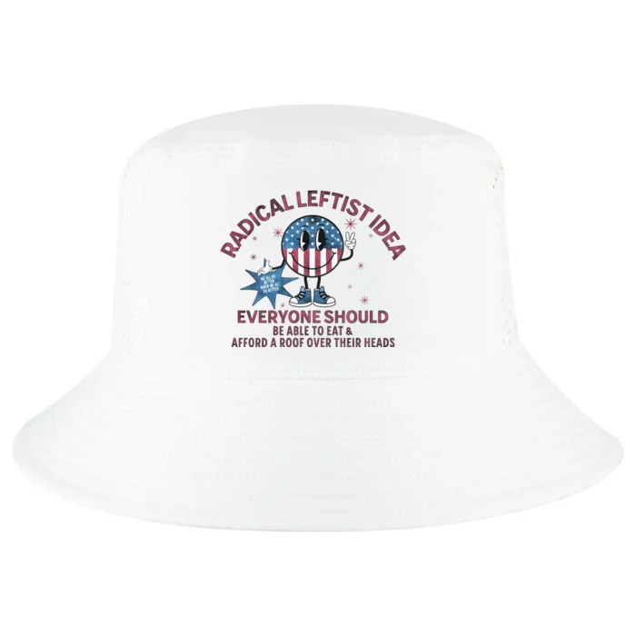 Radical Leftist Idea Everyone Should Cool Comfort Performance Bucket Hat