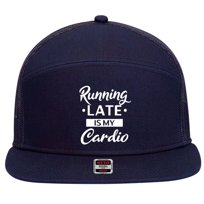 Running Late Is My Cardio Gift 7 Panel Mesh Trucker Snapback Hat