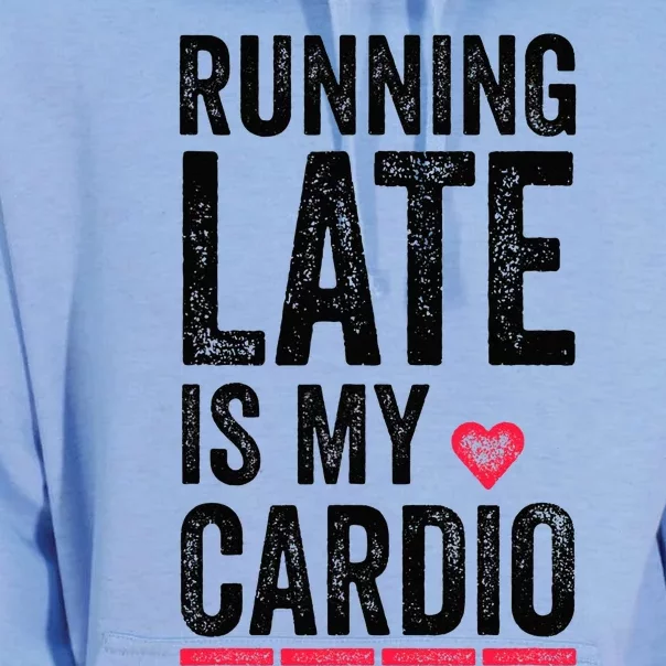 Running Late Is My Cardio Funny Excercise Pun Unisex Surf Hoodie