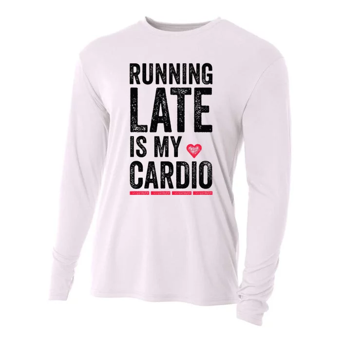 Running Late Is My Cardio Funny Excercise Pun Cooling Performance Long Sleeve Crew