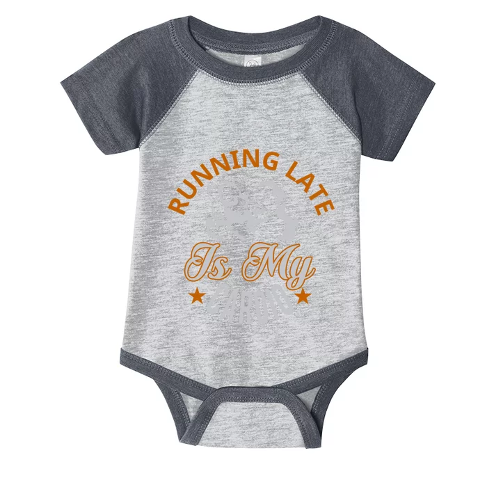 Running Late Is My Cardio Infant Baby Jersey Bodysuit