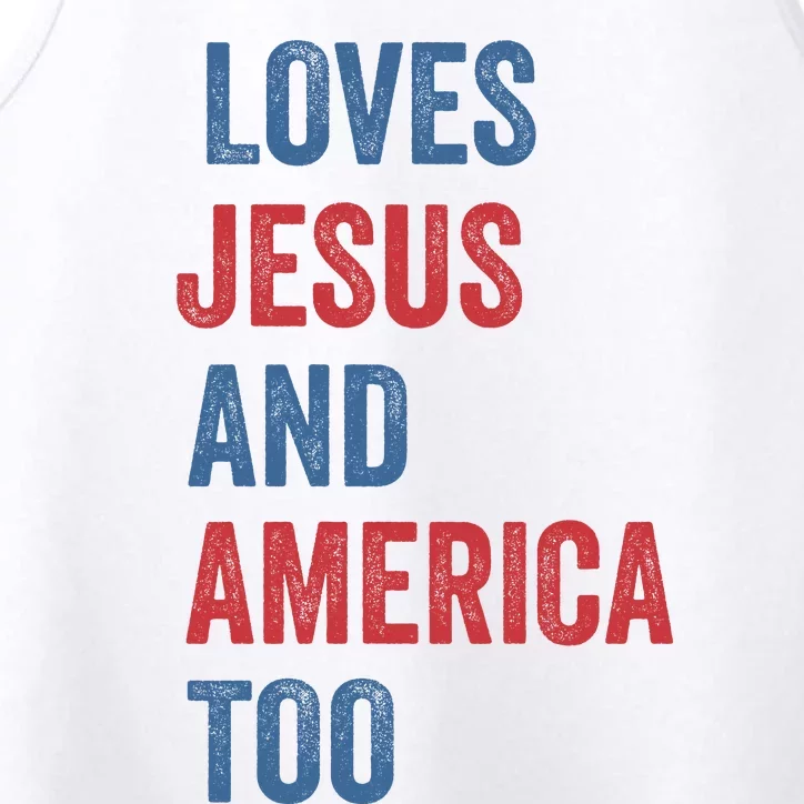 Retro Loves Jesus And America Too God Christian 4th Of July Performance Tank