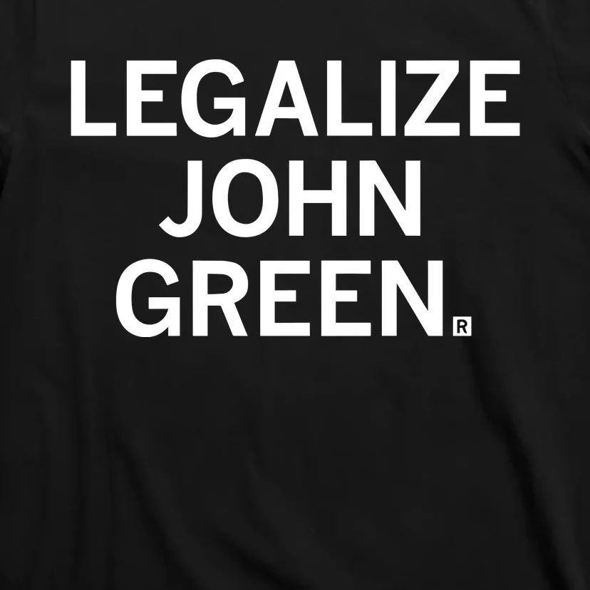 Raygunshirts Legalize John Green T-Shirt