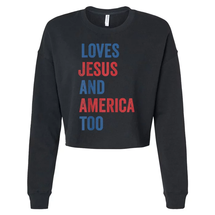 Retro Loves Jesus and America Too God Christian 4th of July Cropped Pullover Crew