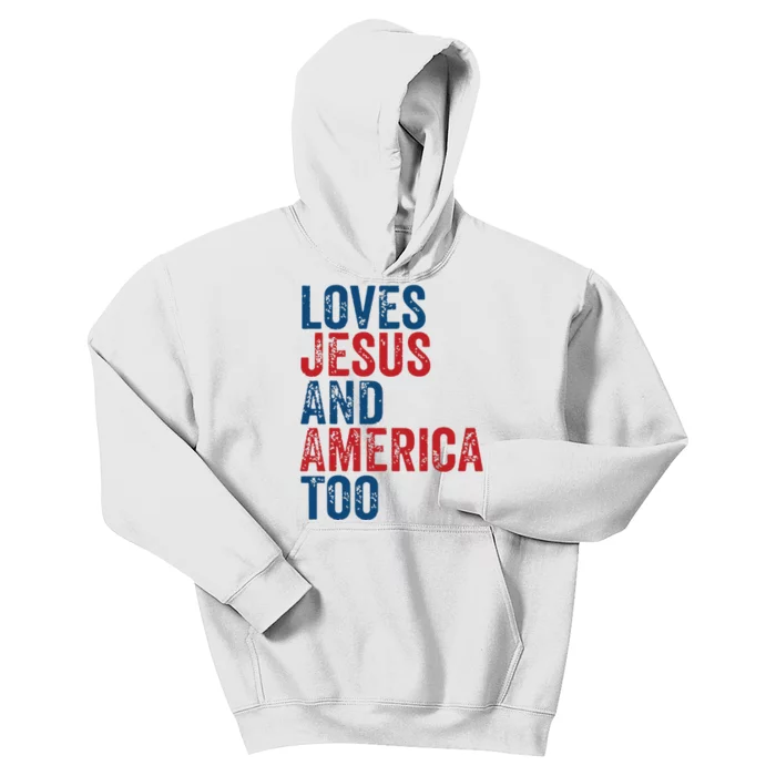 Retro Loves Jesus And America Too God Christian 4th Of July Kids Hoodie