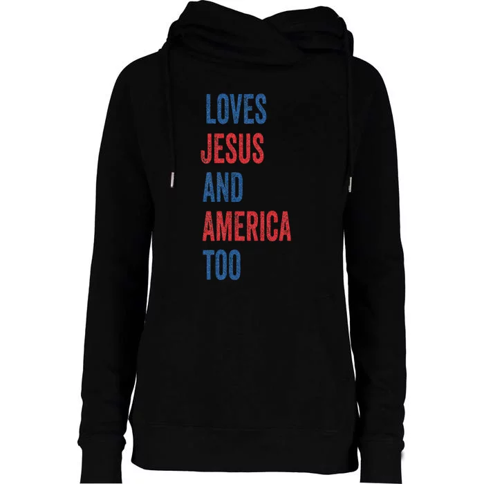 Retro Loves Jesus And America Too God Christian 4th Of July Womens Funnel Neck Pullover Hood