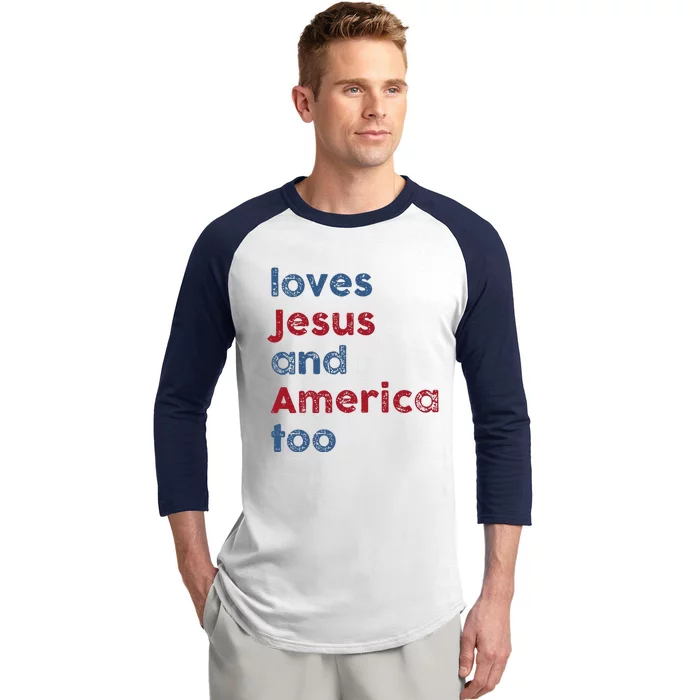 Retro Loves Jesus And America Too God Christian 4th Of July Baseball Sleeve Shirt