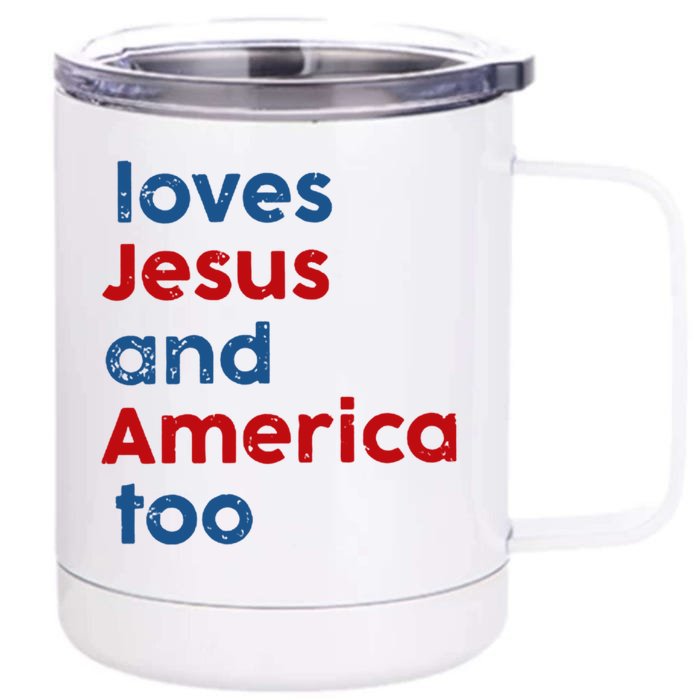 Retro Loves Jesus And America Too Funny Christian 4th Of July Independence Day Front & Back 12oz Stainless Steel Tumbler Cup