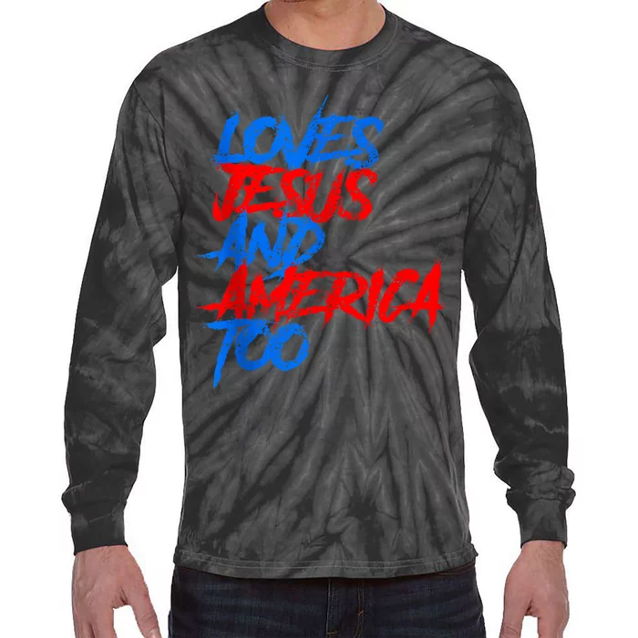 Retro Loves Jesus And America Too God Christian 4th Of July Tie-Dye Long Sleeve Shirt