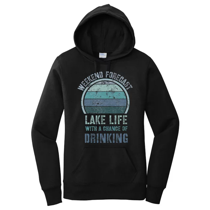 Retro Lake Life Apparel Lake Lover Weekend Forecast Drinking Women's Pullover Hoodie