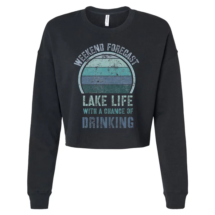 Retro Lake Life Apparel Lake Lover Weekend Forecast Drinking Cropped Pullover Crew