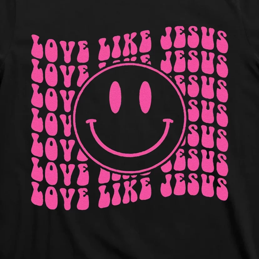 Retro Love Like Jesus Happy Face Aesthetic T-Shirt