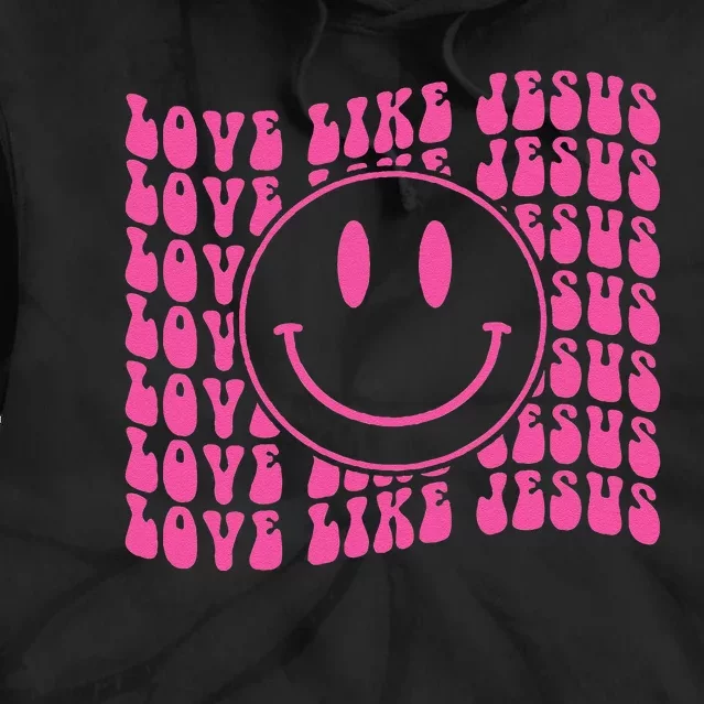 Retro Love Like Jesus Happy Face Aesthetic Tie Dye Hoodie