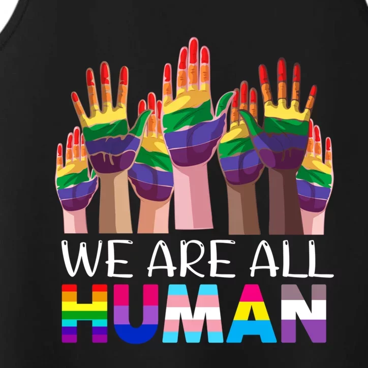 Rainbow Lgbt Lgbtq We Are All Hu Pride Gift Performance Tank