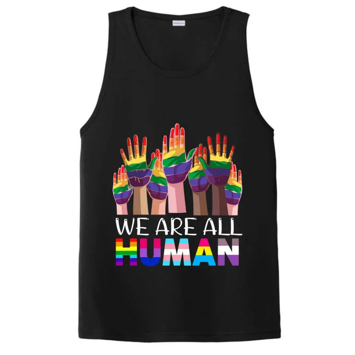 Rainbow Lgbt Lgbtq We Are All Hu Pride Gift Performance Tank