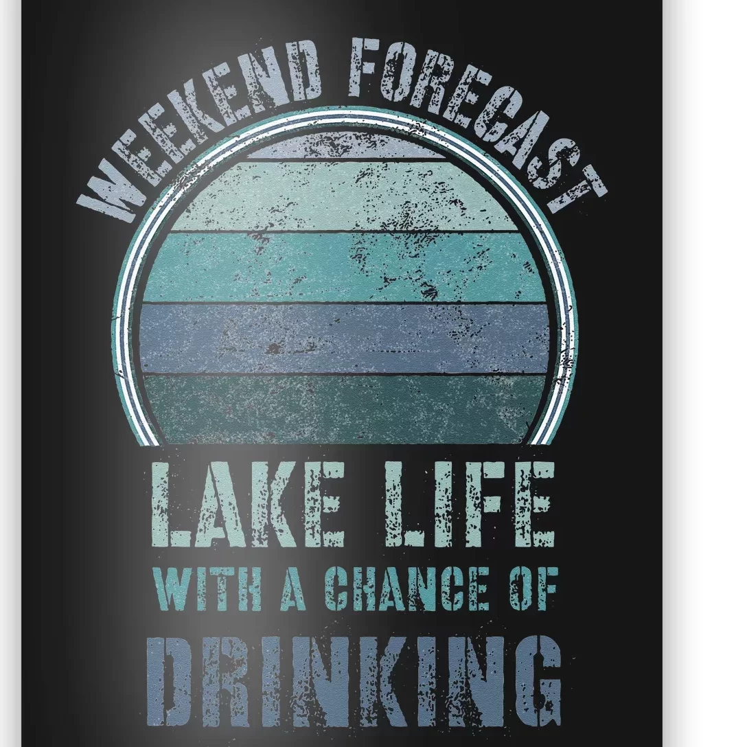 Retro Lake Life Apparel Lake Lover Weekend Forecast Drinking Poster