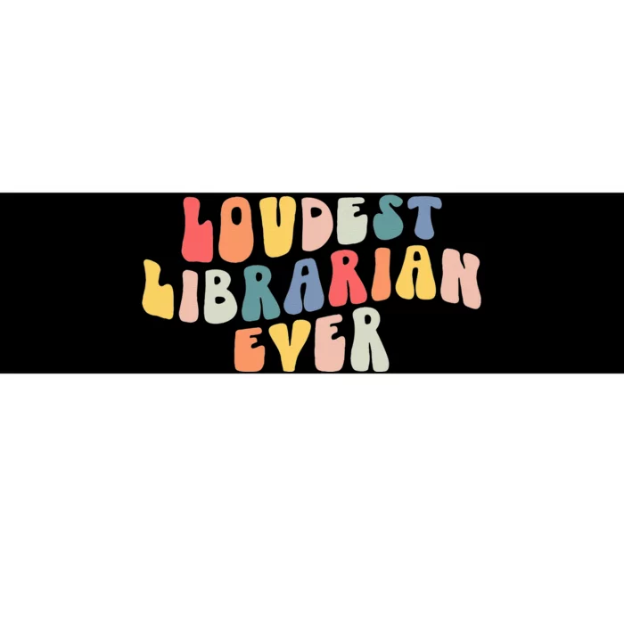 Retro Loudest Librarian Ever Funny School Librarian Gifts Bumper Sticker