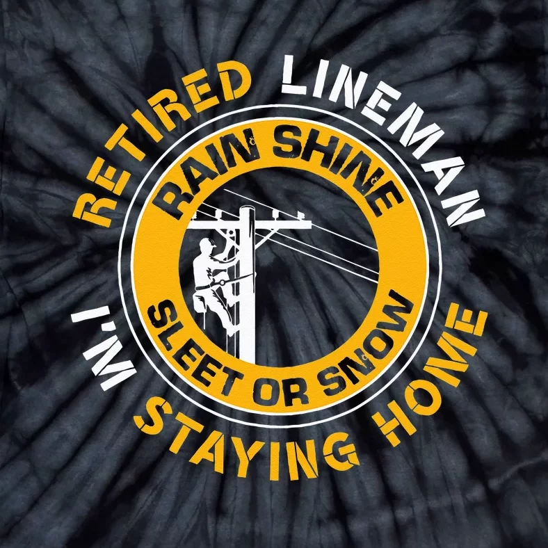 Retired Lineman Lineworker Power Lineman Retirement Tie-Dye T-Shirt