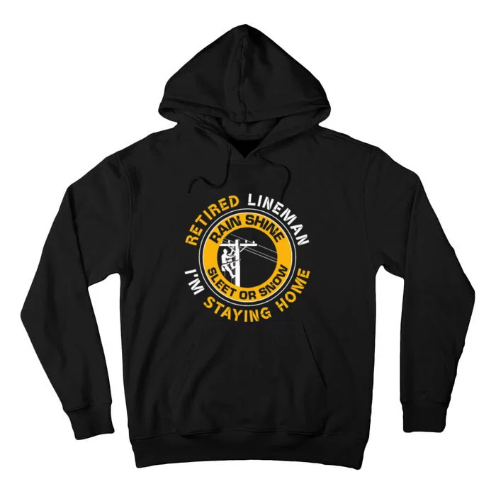 Retired Lineman Lineworker Power Lineman Retirement Tall Hoodie