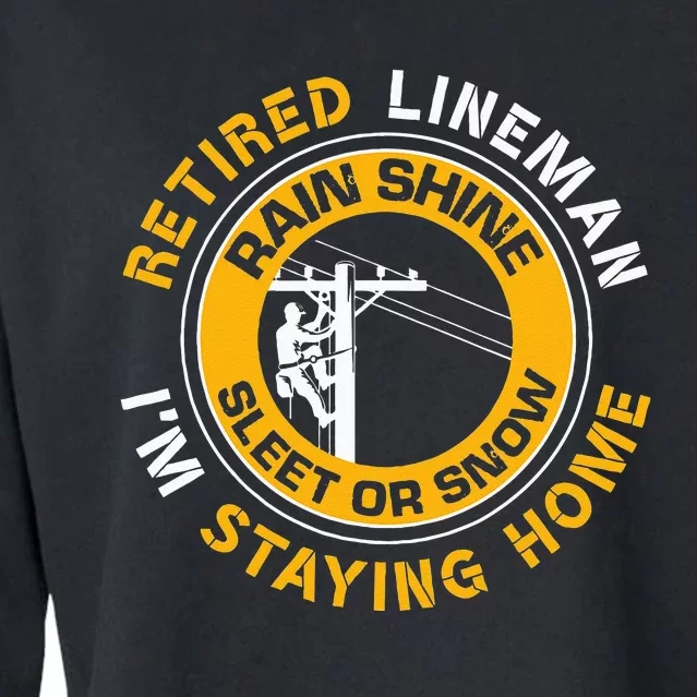 Retired Lineman Lineworker Power Lineman Retirement Cropped Pullover Crew