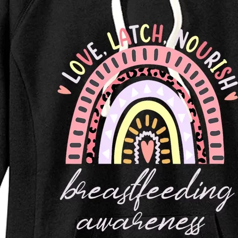 Rainbow Love Latch Nourish Breastfeeding Awareness Month Women's Fleece Hoodie