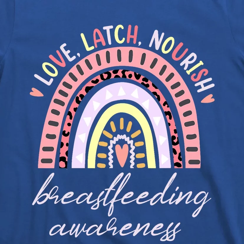 Rainbow Love Latch Nourish Breastfeeding Awareness Month T-Shirt