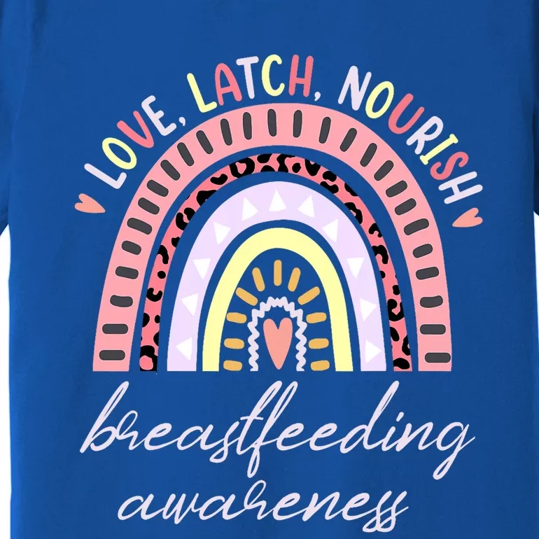 Rainbow Love Latch Nourish Breastfeeding Awareness Month Premium T-Shirt