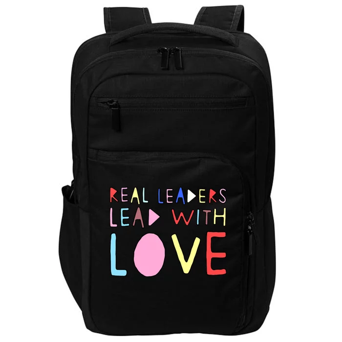 Real Leaders Lead With Love Impact Tech Backpack