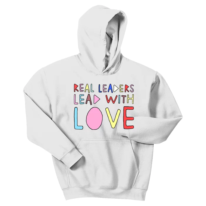 Real Leaders Lead With Love Kids Hoodie