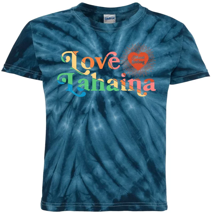 Retro Love Lahaina Maui Strong Kids Tie-Dye T-Shirt