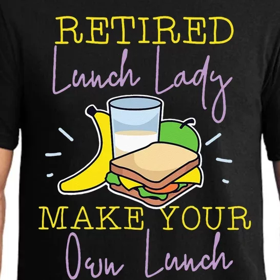 Retired Lunch Lady Make Your Own Lunch Pajama Set