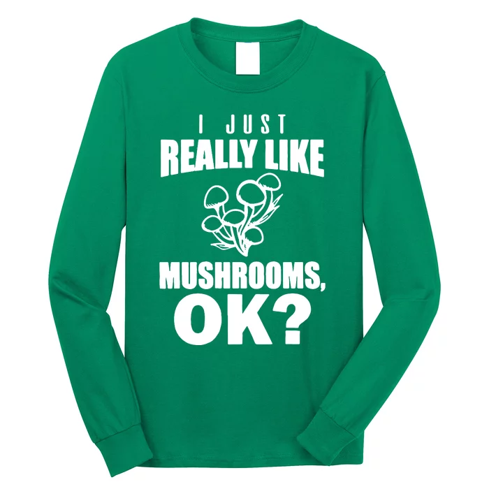 Really Like Mushrooms Long Sleeve Shirt