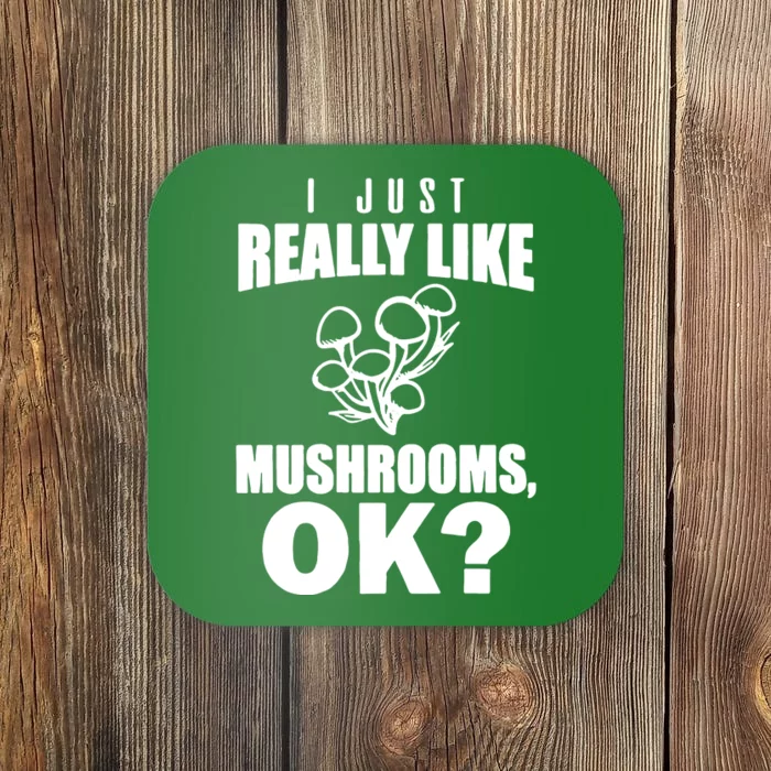 Really Like Mushrooms Coaster