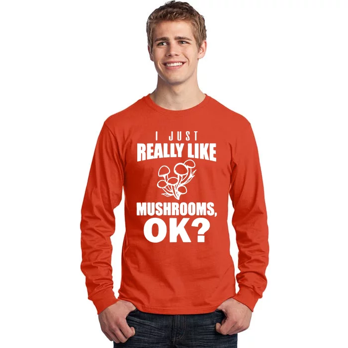 Really Like Mushrooms Tall Long Sleeve T-Shirt