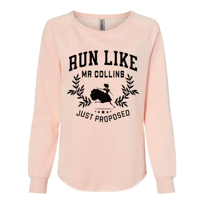 Run Like Mr Collins Just Proposed Funny Books And Running Womens California Wash Sweatshirt