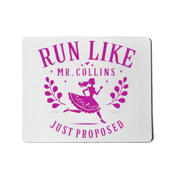 Run Like Mr Collins Just Proposed Vintage Mousepad