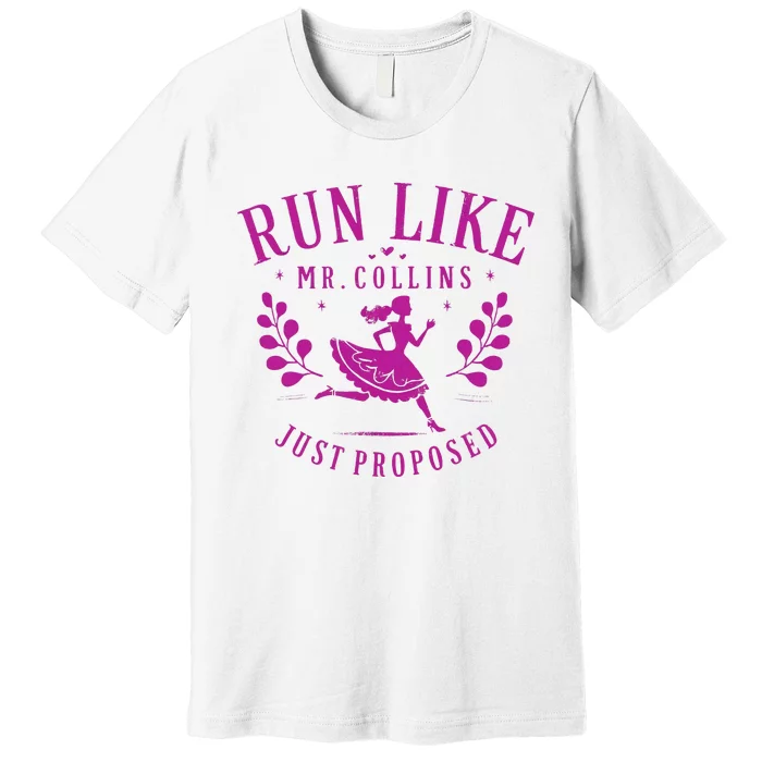 Run Like Mr Collins Just Proposed Vintage Premium T-Shirt