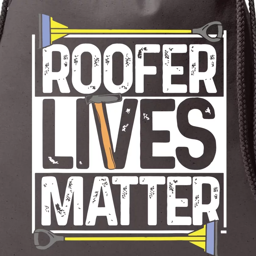 Roofer Lives Matter Funny Roofing Gift Idea MP Drawstring Bag