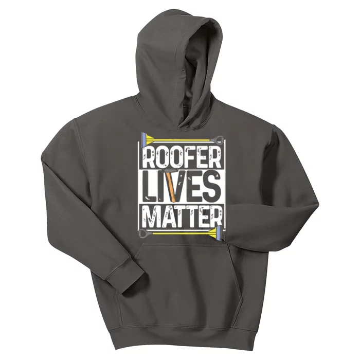 Roofer Lives Matter Funny Roofing Gift Idea MP Kids Hoodie