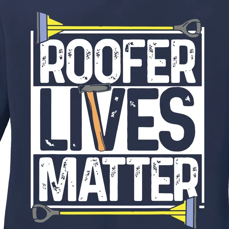 Roofer Lives Matter Funny Roofing Gift Idea MP Ladies Long Sleeve Shirt