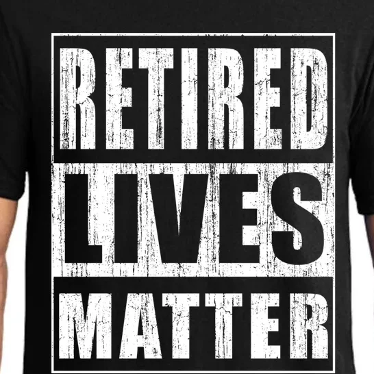 Retired Lives Matter Funny Elderly Senior Gift Meaningful Gift Pajama Set