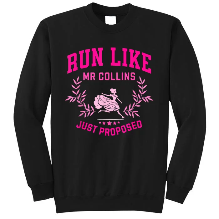 Run Like Mr Collins Just Proposed Vintage Gift Tall Sweatshirt