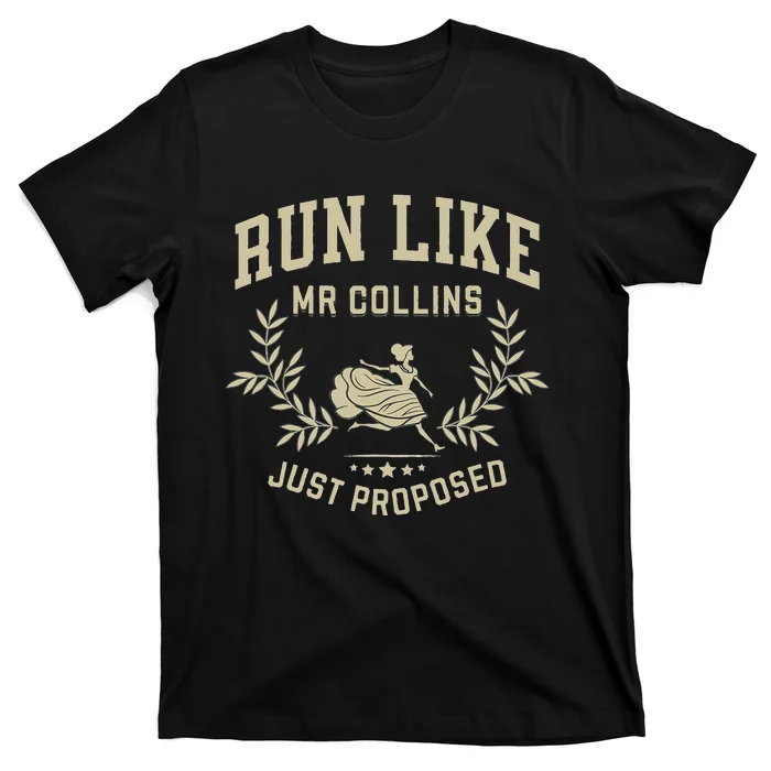 Run Like Mr Collins Just Proposed T-Shirt